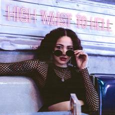 High Waist to Hell mp3 Single by Cloudy June