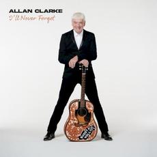 I'll Never Forget mp3 Album by Allan Clarke