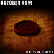 Letters to Existence mp3 Album by October Noir
