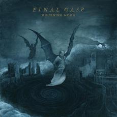 Mourning Moon mp3 Album by Final Gasp
