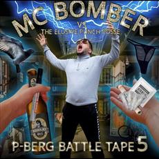 P-Berg Battle Tape 5 mp3 Album by MC Bomber