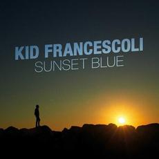 Sunset Blue mp3 Album by Kid Francescoli