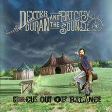 Circus Out Of Balance mp3 Album by Dexter Duran And The Port City Sound