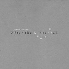 After The Rehearsal Reworks mp3 Album by Jackson VanHorn