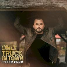 Only Truck In Town mp3 Album by Tyler Farr