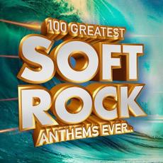 100 Greatest Soft Rock Anthems Ever.. mp3 Compilation by Various Artists
