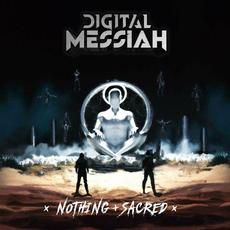 Nothing Sacred mp3 Album by Digital Messiah