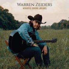 Acoustic Covers (Deluxe Edition) mp3 Album by Warren Zeiders