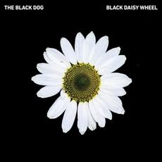 Black Daisy Wheel mp3 Album by The Black Dog