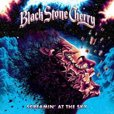 Screamin' at the Sky mp3 Album by Black Stone Cherry