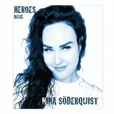 Heroes (Blue) mp3 Album by Nina Söderquist