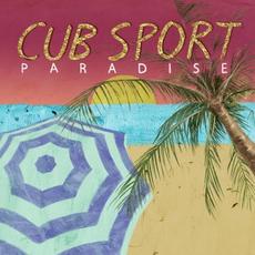 Paradise mp3 Album by Cub Sport