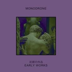 Early Works Collection mp3 Artist Compilation by Monodrone