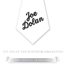 The Platinum Collection: The Official Anthology mp3 Artist Compilation by Joe Dolan