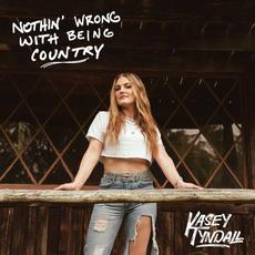 Nothin' Wrong with Being Country mp3 Single by Kasey Tyndall