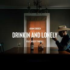 Drinkin' And Lonely (with Adam Church) mp3 Single by Kasey Tyndall