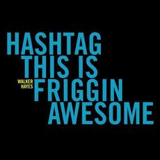 #Thisisfrigginawesome (Late Night with Jimmy Fallon) mp3 Single by Walker Hayes