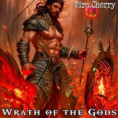 Wrath Of The Gods mp3 Album by Fire Cherry