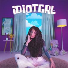 IDIOT GRL mp3 Album by Ari Hicks