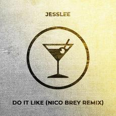 Do It Like (Nico Brey Remix) mp3 Single by Jesslee