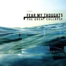 The Great Collapse mp3 Album by Fear My Thoughts