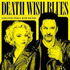 Death Wish Blues mp3 Album by Samantha Fish & Jesse Dayton