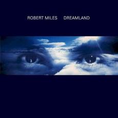 Dreamland mp3 Album by Robert Miles