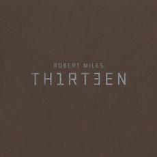 Th1rt3en (Deluxe Edition) mp3 Album by Robert Miles