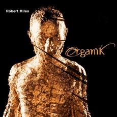 Organik mp3 Album by Robert Miles