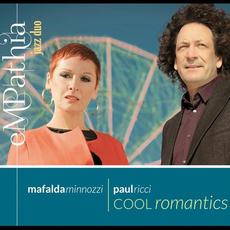 Cool Romantics mp3 Album by Mafalda Minnozzi, Paul Ricci, Empathia Jazz Duo