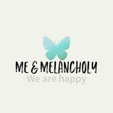 We are happy mp3 Album by Me & Melancholy