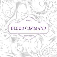 Ghostclocks mp3 Album by Blood Command