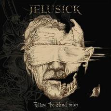 Follow The Blind Man mp3 Album by Jelusick