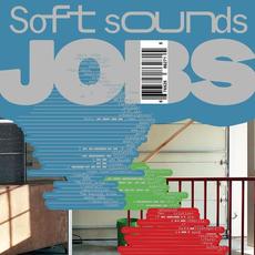 Soft Sounds mp3 Album by JOBS