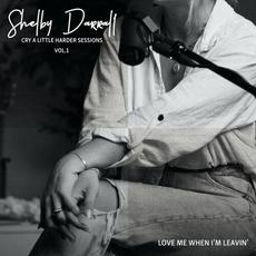Love Me When I'm Leavin' (Live One Take) mp3 Single by Shelby Darrall