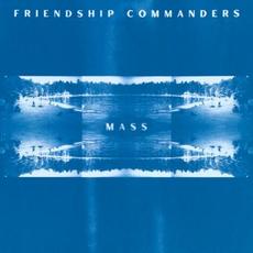 MASS mp3 Album by Friendship Commanders