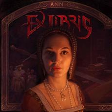 Ann - Chapter 1: Anne Boleyn mp3 Album by Ex Libris