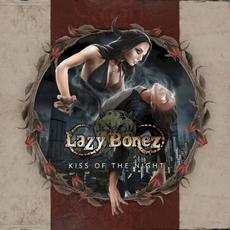 Kiss of the Night mp3 Album by Lazy Bonez