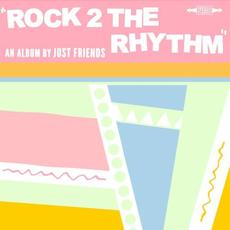 Rock 2 The Rhythm mp3 Album by Just Friends
