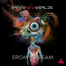 Erom's Dream mp3 Single by Brave New Worlds
