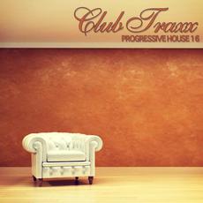 Club Traxx - Progressive House 16 mp3 Compilation by Various Artists
