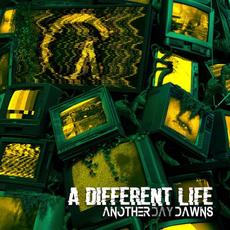 A Different Life mp3 Album by Another Day Dawns