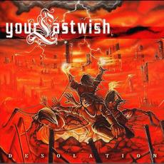 Desolation mp3 Album by Your Last Wish