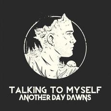 Talking to Myself mp3 Single by Another Day Dawns