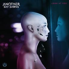 Look at You mp3 Single by Another Day Dawns