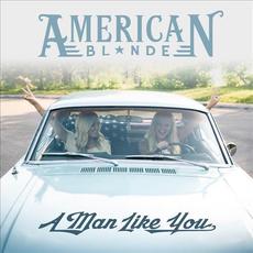 A Man Like You mp3 Single by American Blonde