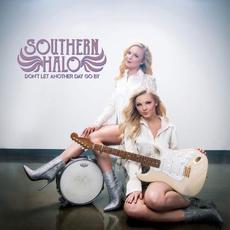 Don't Let Another Day Go By mp3 Single by Southern Halo