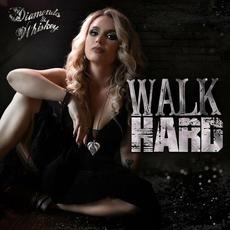 Walk Hard (Radio Edit) mp3 Single by Diamond & Whiskey
