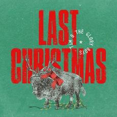 Last Christmas mp3 Single by Tim & The Glory Boys