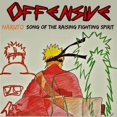 Song of the Raising Fighting Spirit (Naruto) mp3 Single by Offensive
